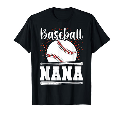 Baseball Nana Baseball Player Game T-Shirt - Casual Everyday Wear Unisex - T-Shirt, Sweatshirt, Hoodie