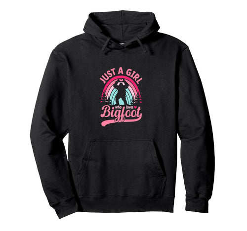Bigfoot Just Who Loves Sasquatch Funny Hoodie - Unique Graphic Unisex - T-Shirt, Sweatshirt, Hoodie