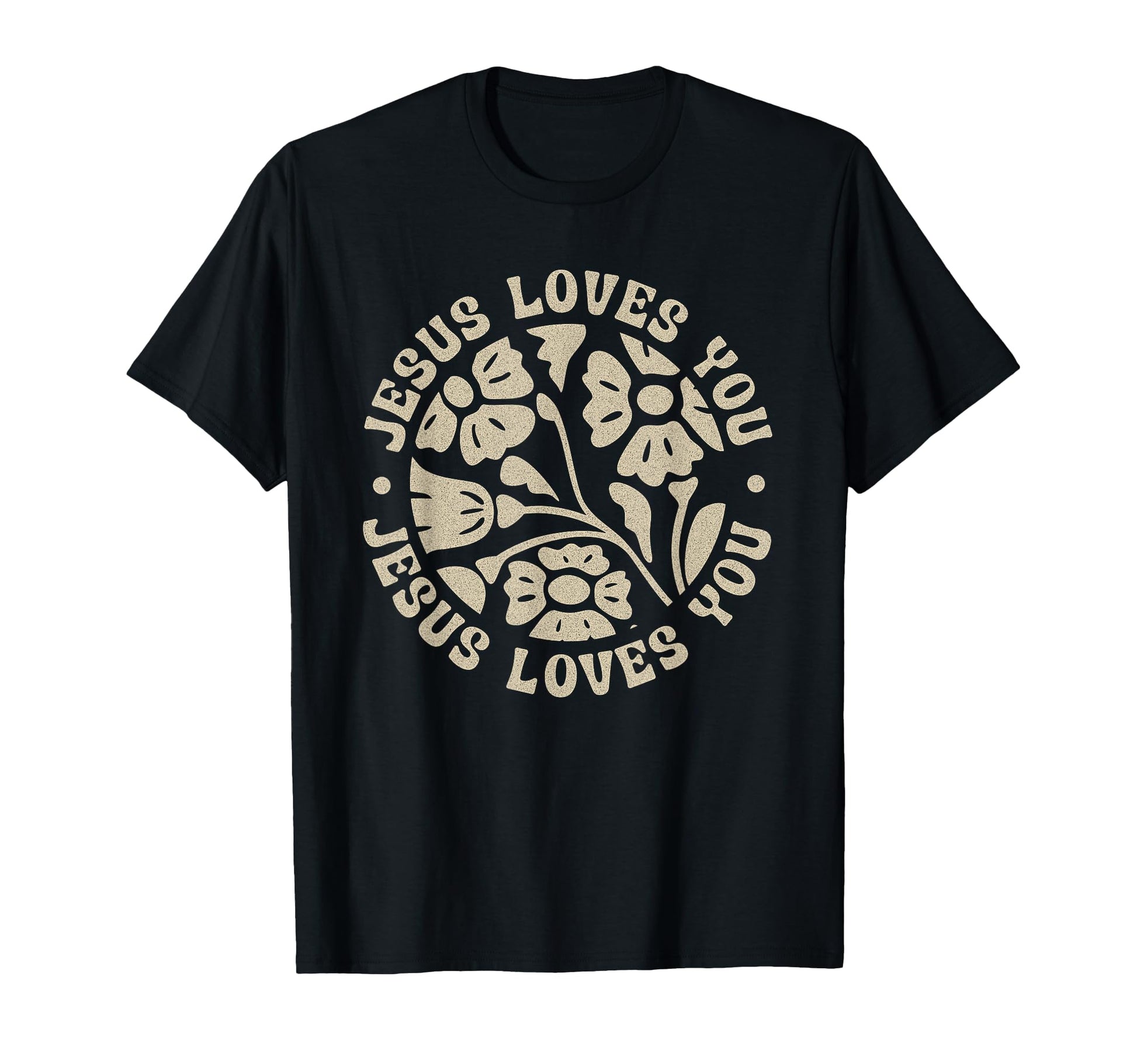 Jesus Loves You Boho Floral Christian T-Shirt - Streetwear Style for Adults - T-Shirt, Sweatshirt, Hoodie