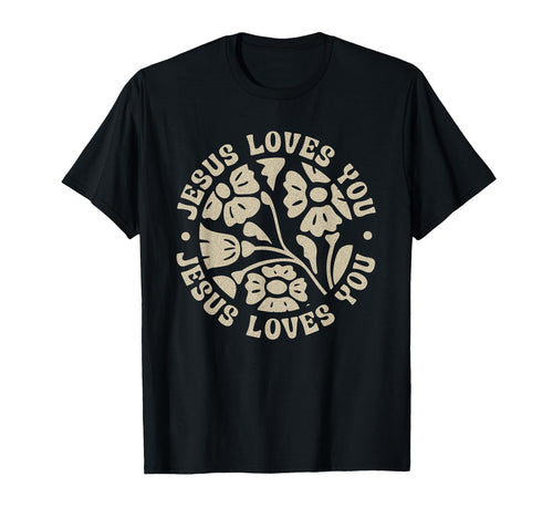 Jesus Loves You Boho Floral Christian T-Shirt - Streetwear Style for Adults - T-Shirt, Sweatshirt, Hoodie