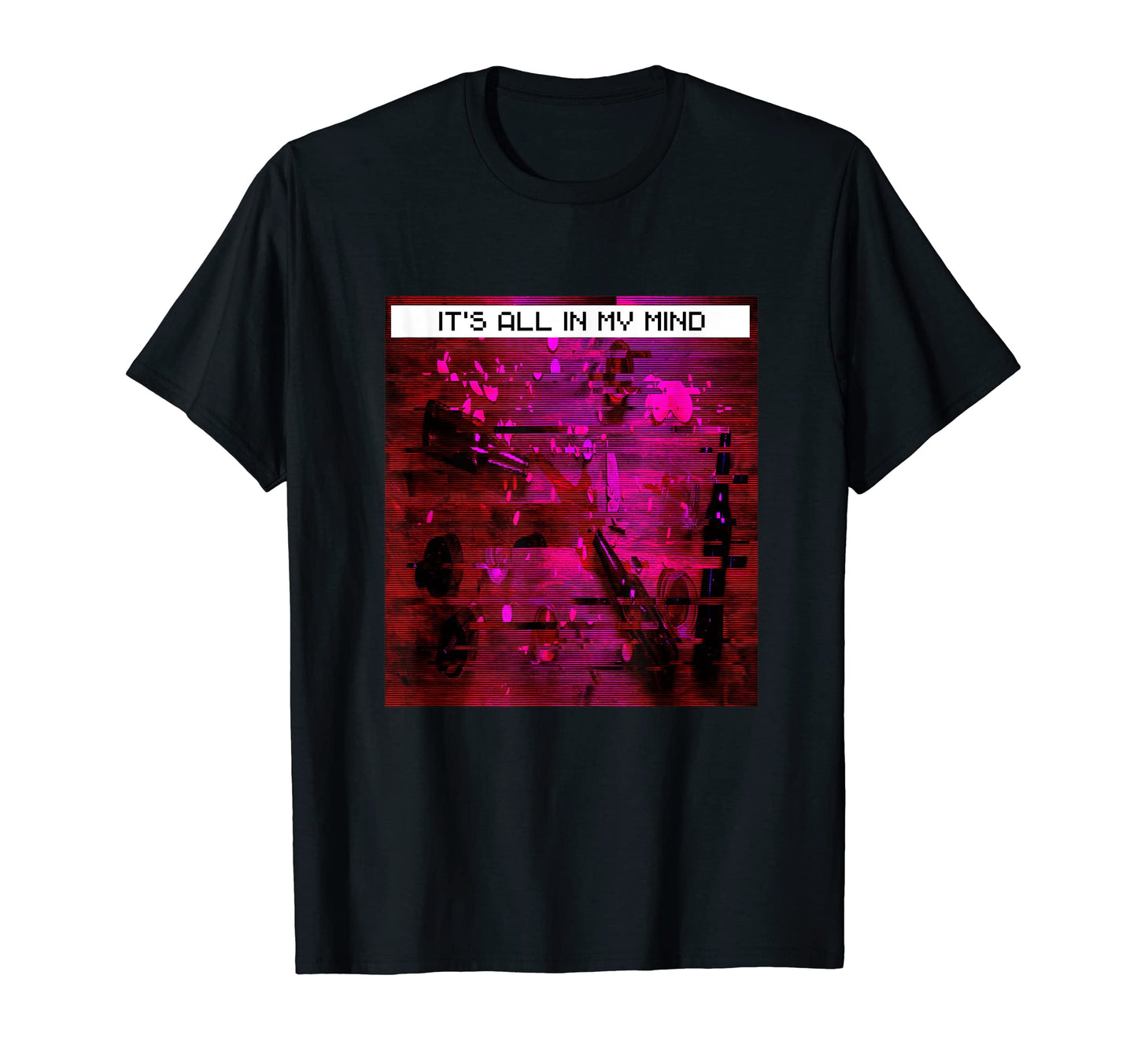 Its All My Mind Emotional Vaporwave T-Shirt - Graphic Print Men Women - T-Shirt, Sweatshirt, Hoodie