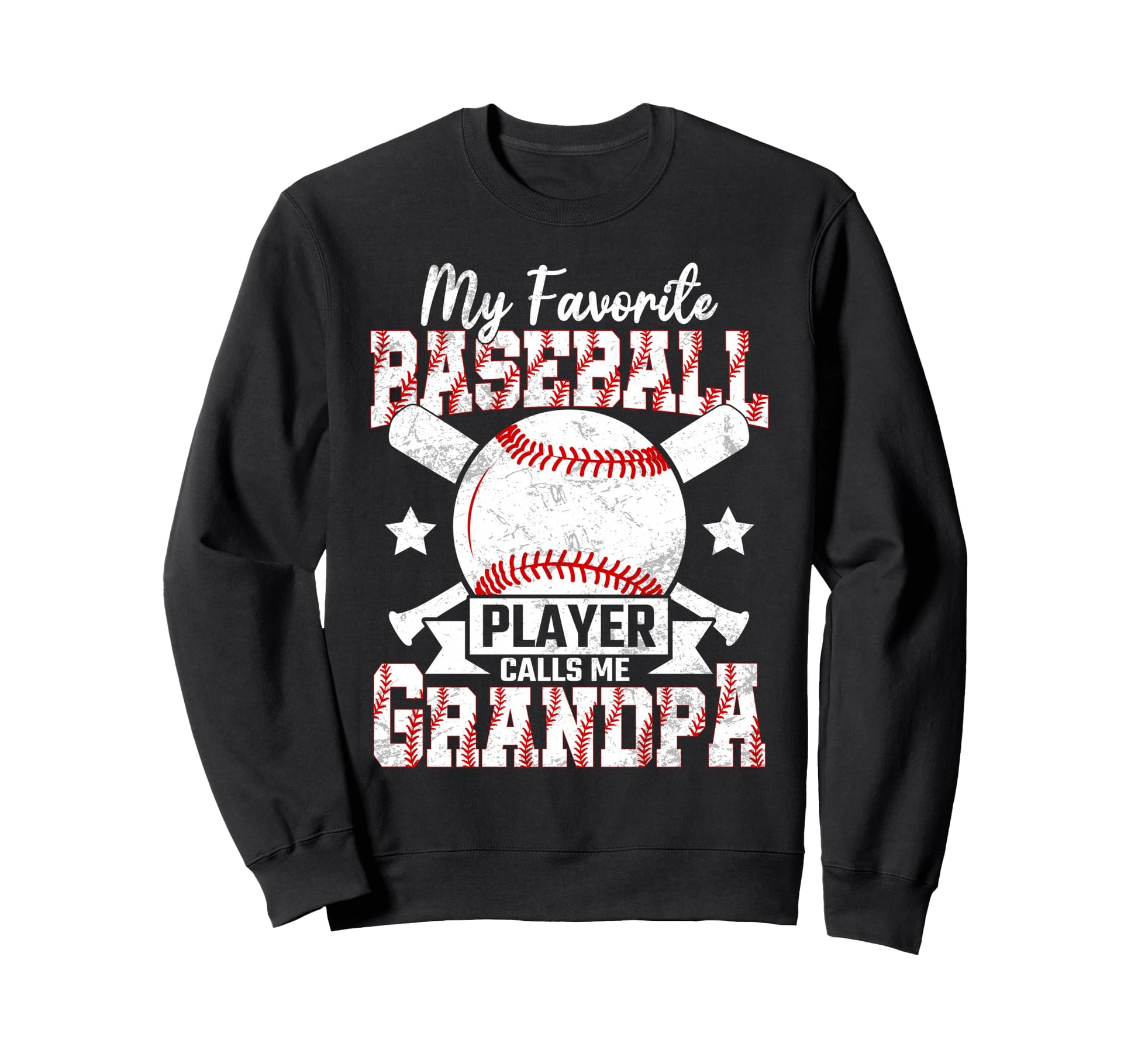 Fathers Day My Favorite Baseball Sweatshirt - Graphic Print for Adults - T-Shirt, Sweatshirt, Hoodie