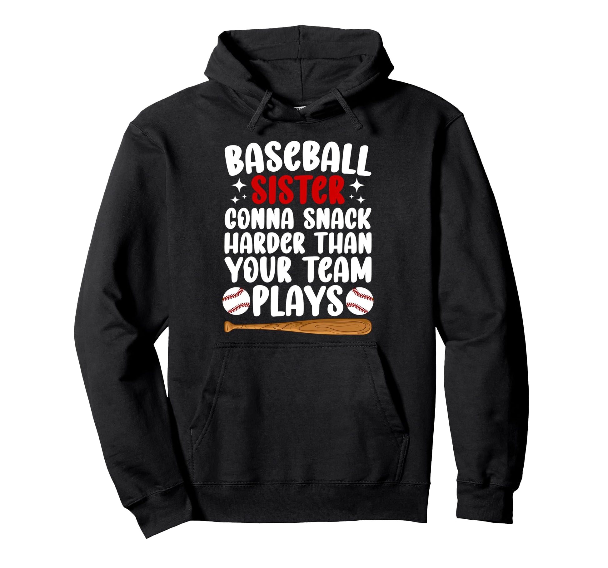Funny Baseball Sister Baseball Hoodie - Fun Novelty Design Men Women - T-Shirt, Sweatshirt, Hoodie