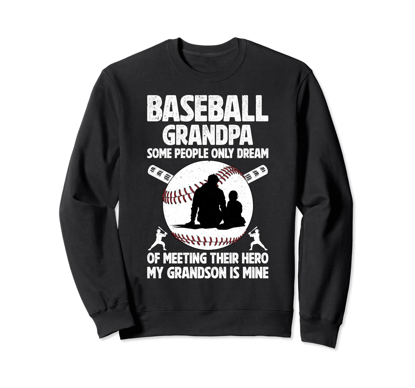 Baseball Grandpa Proud Grandpa Sweatshirt - Novelty Apparel Unisex - T-Shirt, Sweatshirt, Hoodie