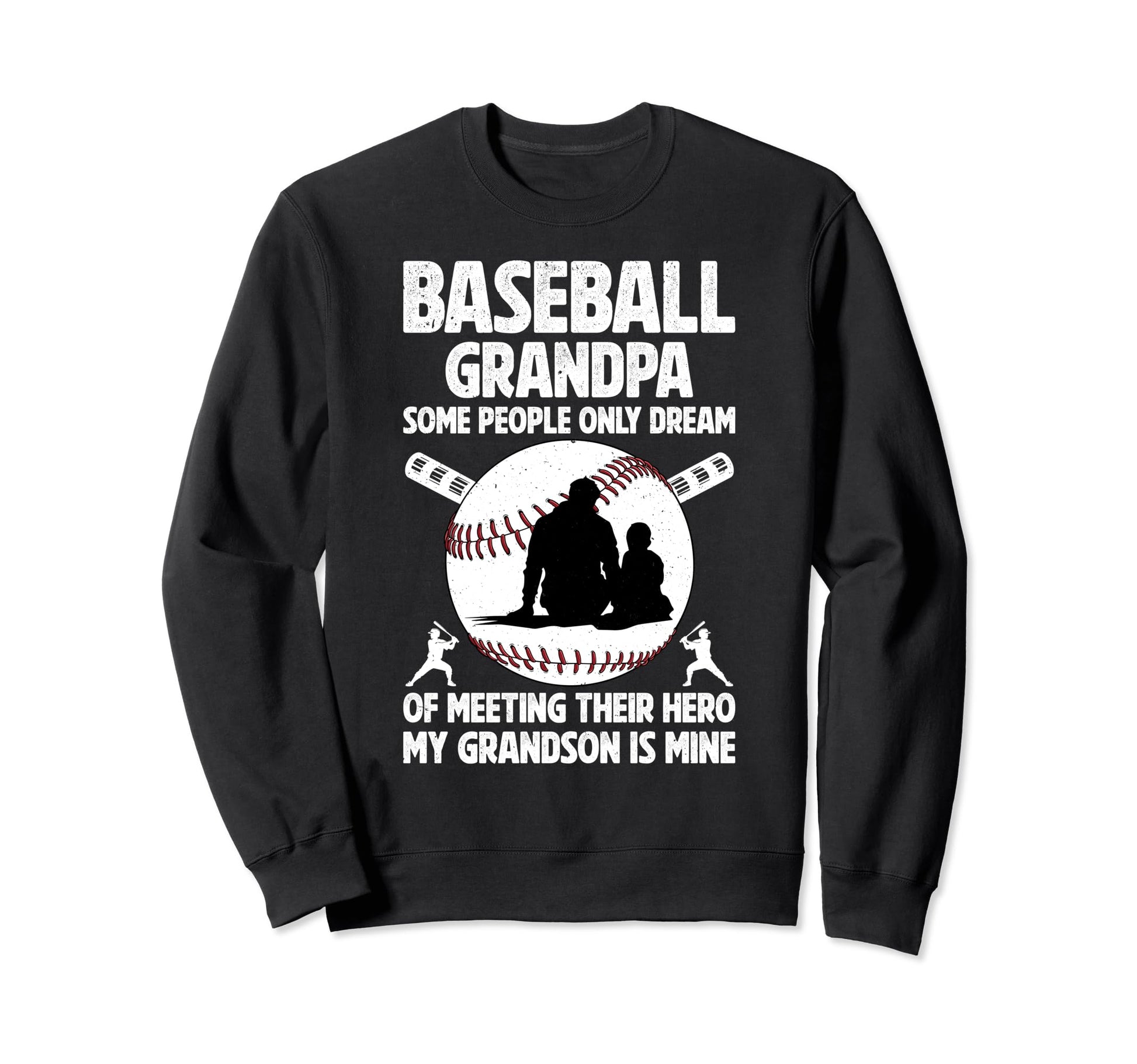 Baseball Grandpa Proud Grandpa Sweatshirt - Novelty Apparel Unisex - T-Shirt, Sweatshirt, Hoodie