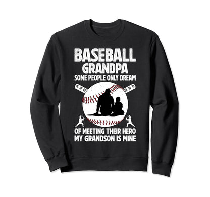 Baseball Grandpa Proud Grandpa Sweatshirt - Novelty Apparel Unisex - T-Shirt, Sweatshirt, Hoodie