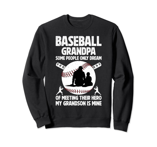 Baseball Grandpa Proud Grandpa Sweatshirt - Novelty Apparel Unisex - T-Shirt, Sweatshirt, Hoodie