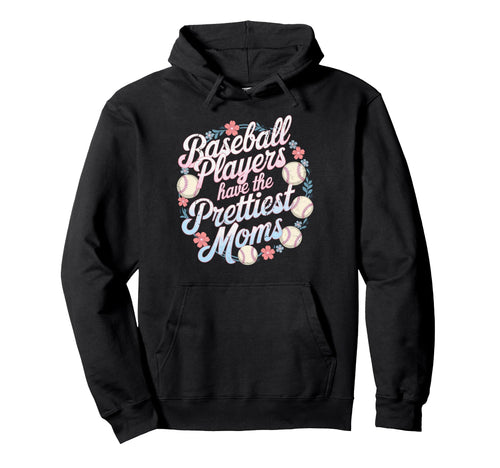 Baseball Parents Baseball Players Have Hoodie - Novelty Apparel for Adults - T-Shirt, Sweatshirt, Hoodie