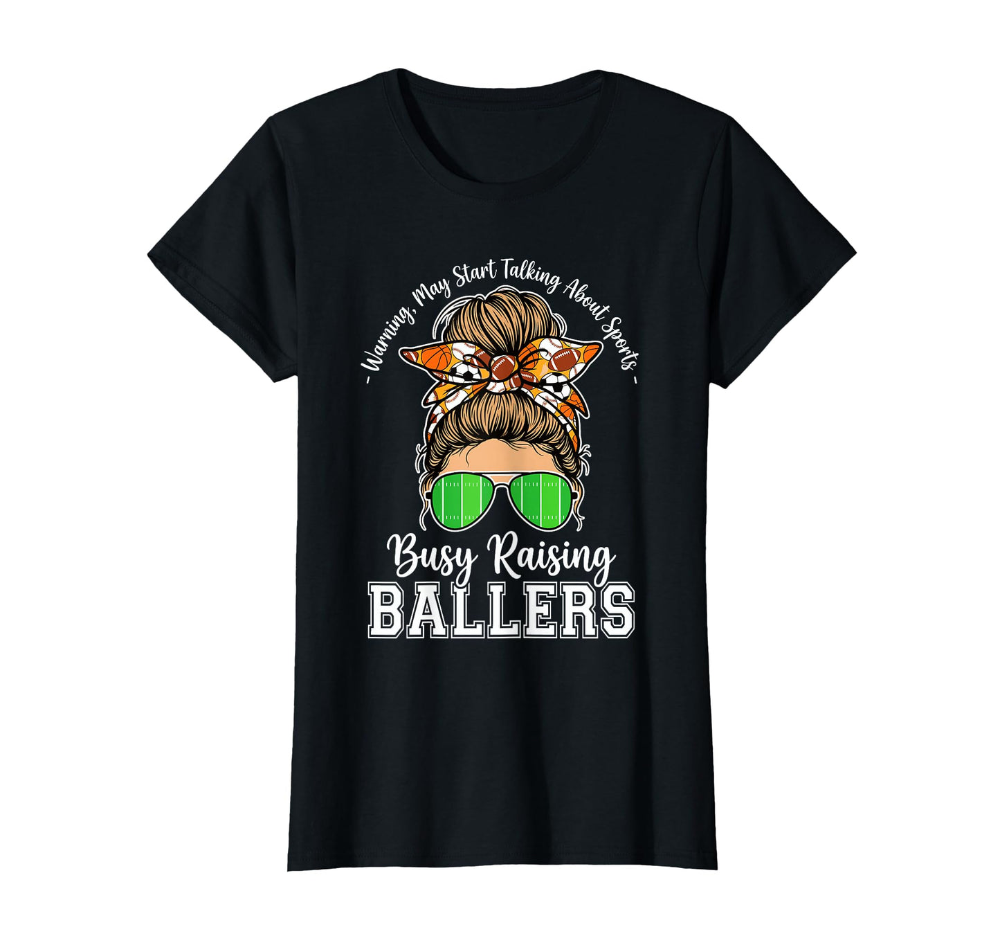 Busy Raising Ballers Warning May T-Shirt - Minimalist Print for Adults - T-Shirt, Sweatshirt, Hoodie