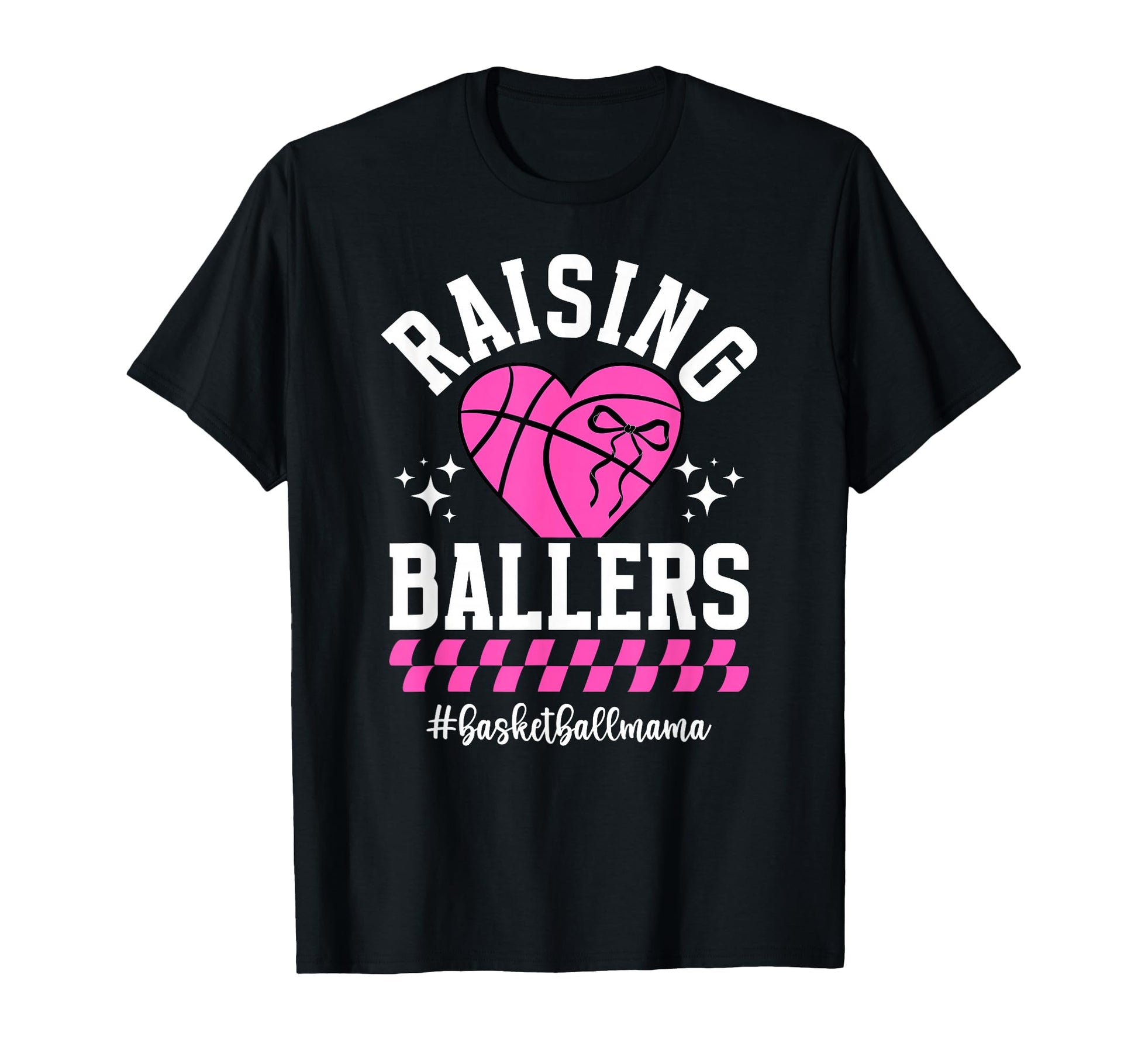 Raising Ballers Basketball Mom T-Shirt - Fun Novelty Design Men Women - T-Shirt, Sweatshirt, Hoodie