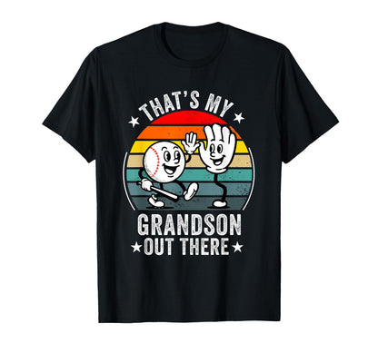 Thats My Grandson Out There Baseball T-Shirt - Graphic Print for Adults - T-Shirt, Sweatshirt, Hoodie