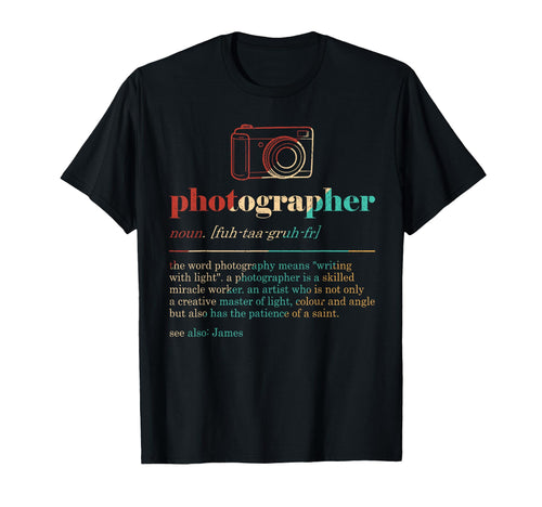 Photographer Definition Photography T-Shirt - Unique Graphic Men Women - T-Shirt, Sweatshirt, Hoodie