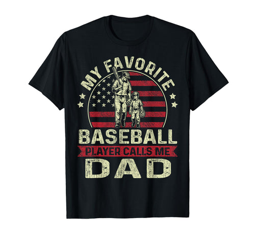 My Favorite Baseball Player Calls Me T-Shirt - Casual Everyday Wear Unisex - T-Shirt, Sweatshirt, Hoodie