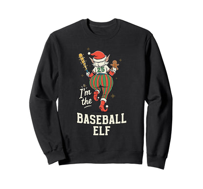 Im Baseball Elf Funny Matching Sweatshirt - Fun Novelty Design Unisex - T-Shirt, Sweatshirt, Hoodie