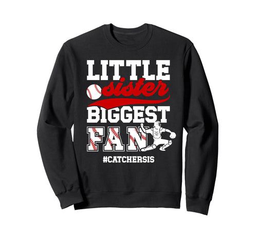 Little Sister Baseball Catcher Sweatshirt - Aesthetic Graphic Unisex - T-Shirt, Sweatshirt, Hoodie