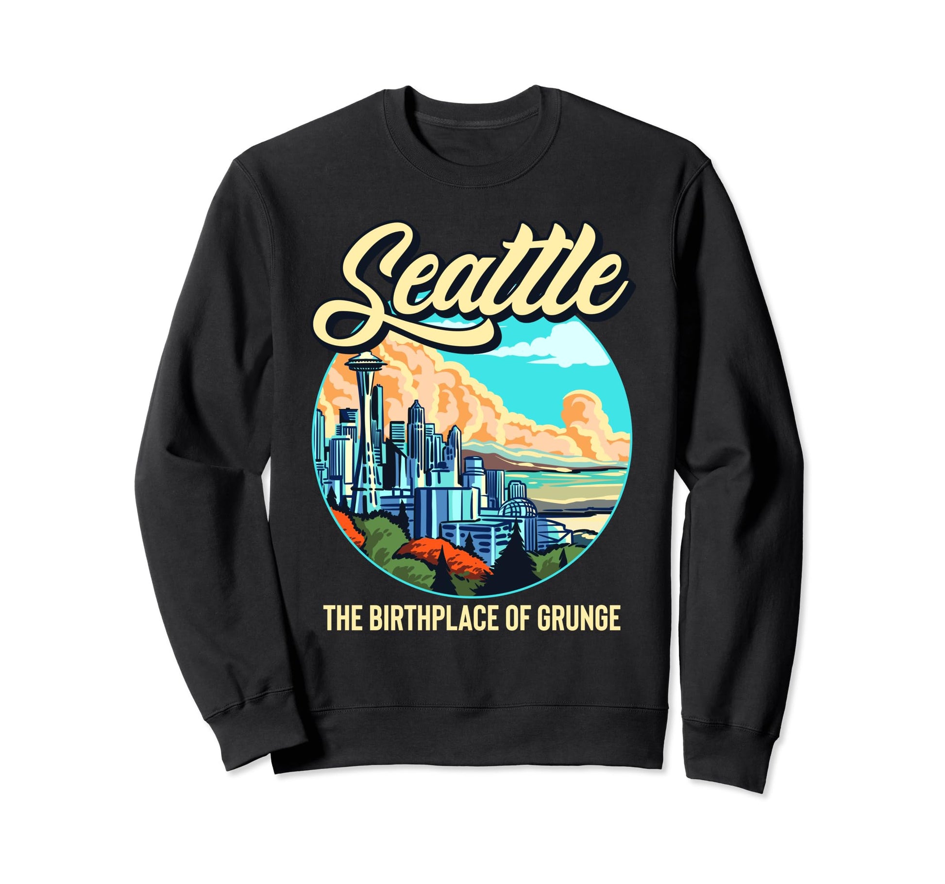 Seattle Birthplace Grunge Music Sweatshirt - Novelty Apparel Men Women - T-Shirt, Sweatshirt, Hoodie