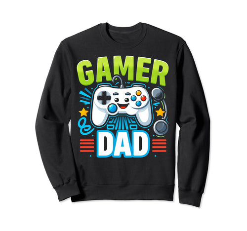 Gamer Dad Game Controller Gaming Sweatshirt - Novelty Apparel Men Women - T-Shirt, Sweatshirt, Hoodie