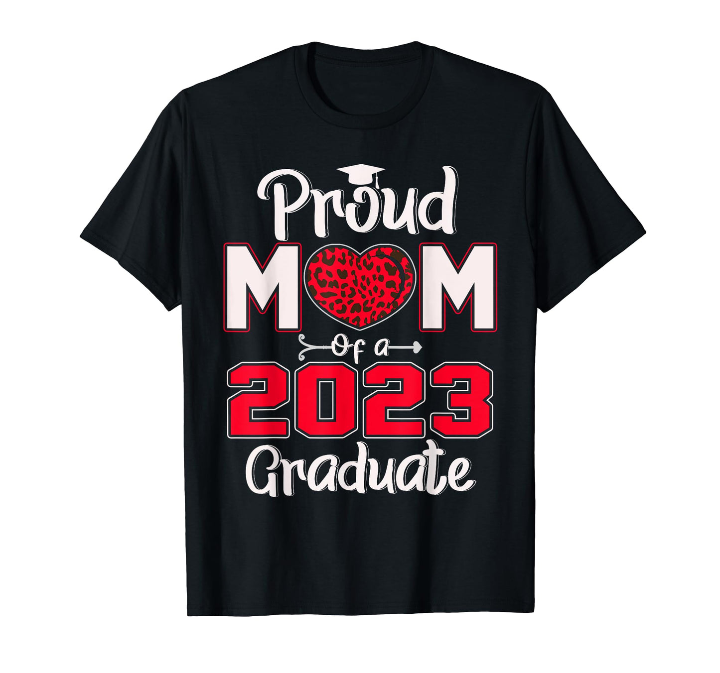 Proud Mom Class 2023 Graduate Senior 23 T-Shirt - Trendy Graphic Unisex - T-Shirt, Sweatshirt, Hoodie