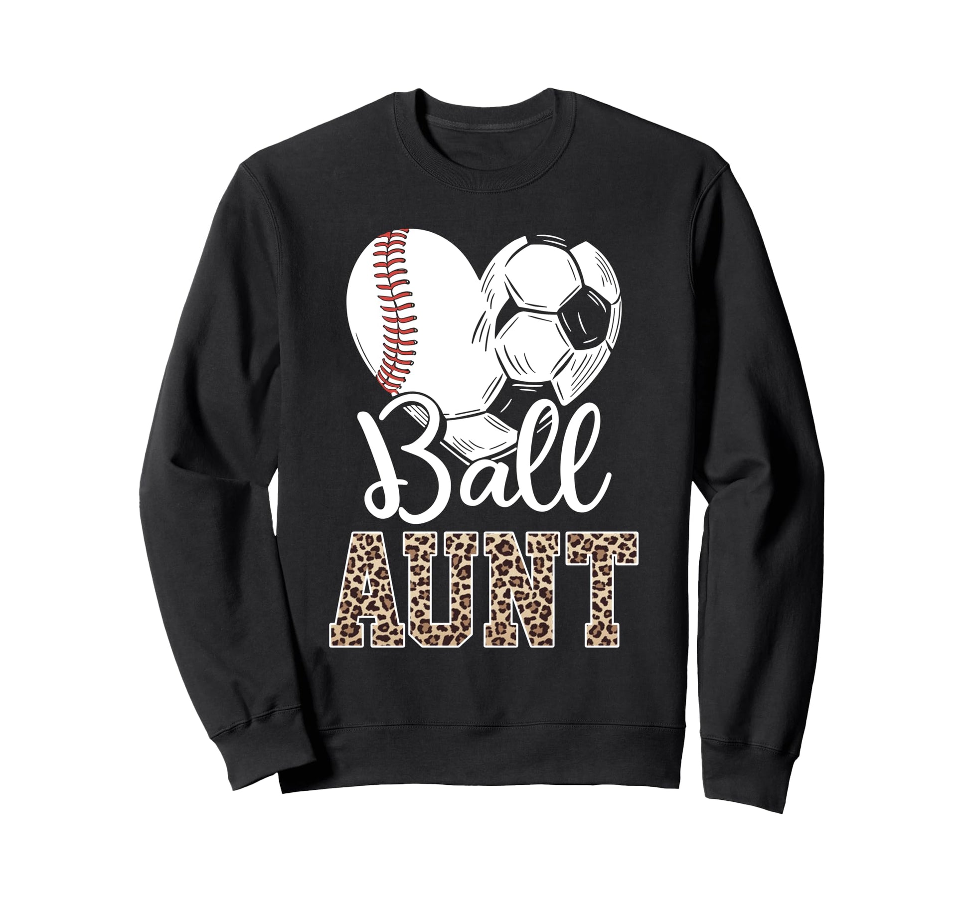 Ball Aunt Heart Baseball Soccer Sweatshirt - Unique Graphic for Adults - T-Shirt, Sweatshirt, Hoodie