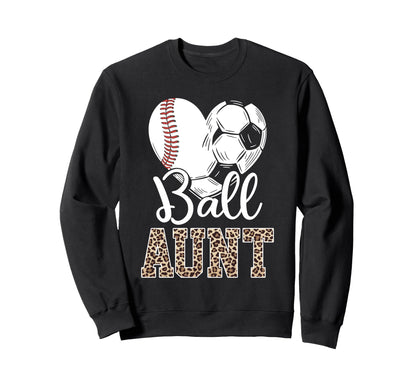Ball Aunt Heart Baseball Soccer Sweatshirt - Unique Graphic for Adults - T-Shirt, Sweatshirt, Hoodie