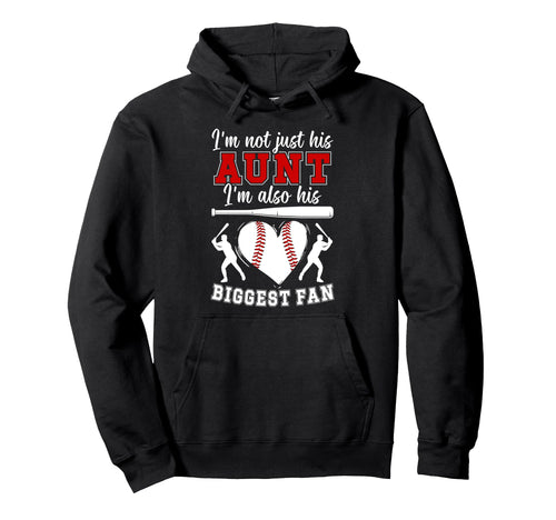 His Biggest Fan Baseball Aunt Baseball Hoodie - Trendy Graphic for Adults - T-Shirt, Sweatshirt, Hoodie