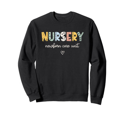 Nursery Nurse Newborn Care Rn Sweatshirt - Novelty Apparel for Adults - T-Shirt, Sweatshirt, Hoodie