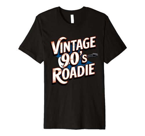 90S Roadie Rock Music Country Grunge T-Shirt - Graphic Print Men Women - T-Shirt, Sweatshirt, Hoodie