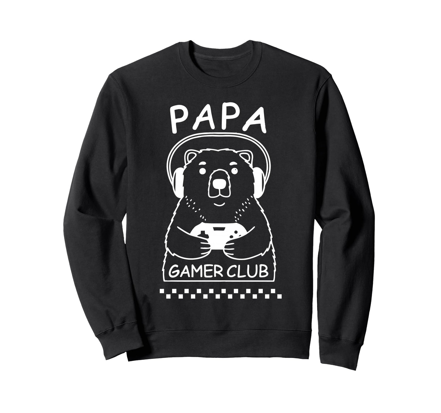 Papa Bear Gamer Club Funny Daddy Sweatshirt - Streetwear Style for Adults - T-Shirt, Sweatshirt, Hoodie