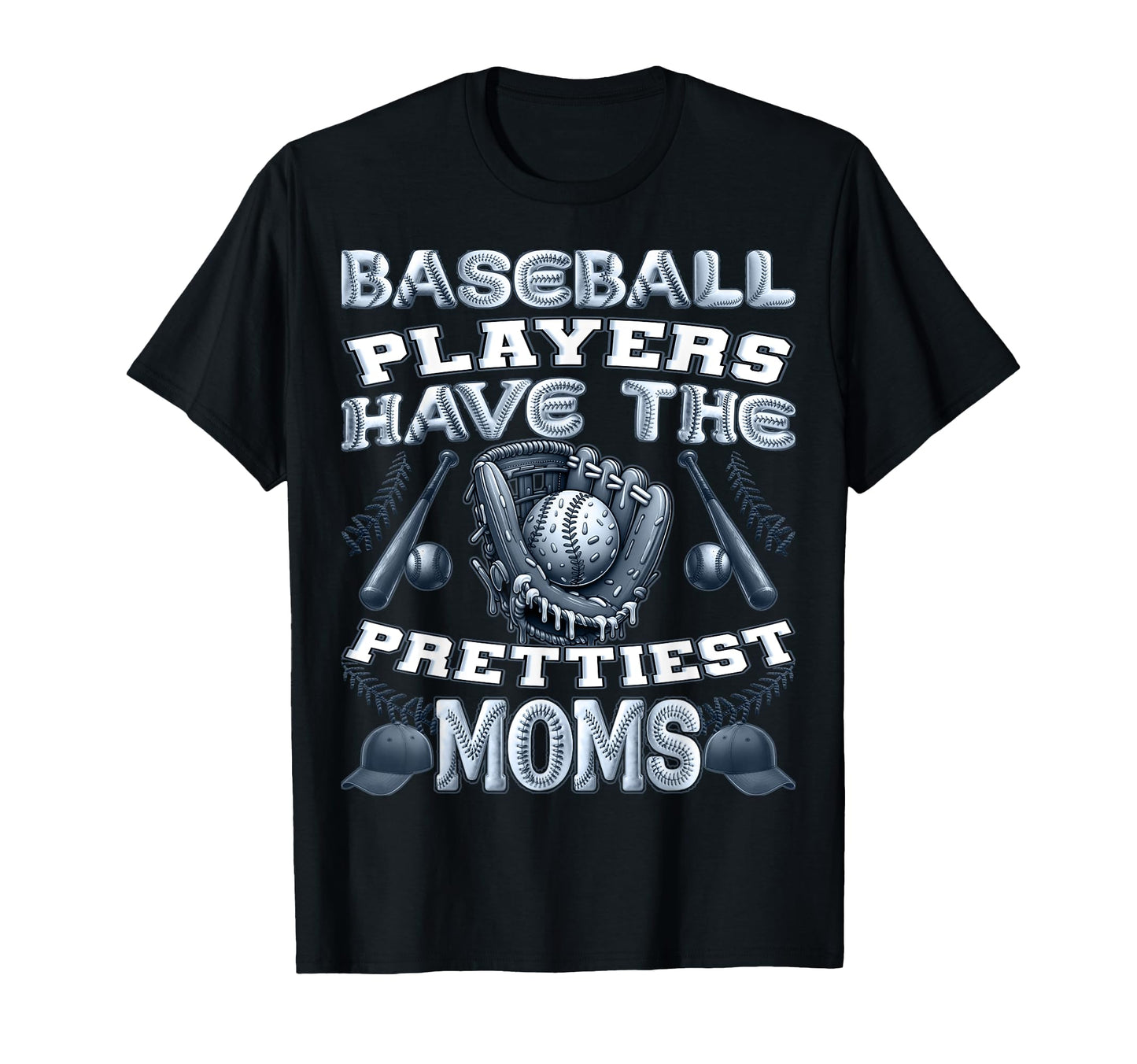 Baseball Players Have Prettiest Moms T-Shirt - Custom Art Print for Adults - T-Shirt, Sweatshirt, Hoodie