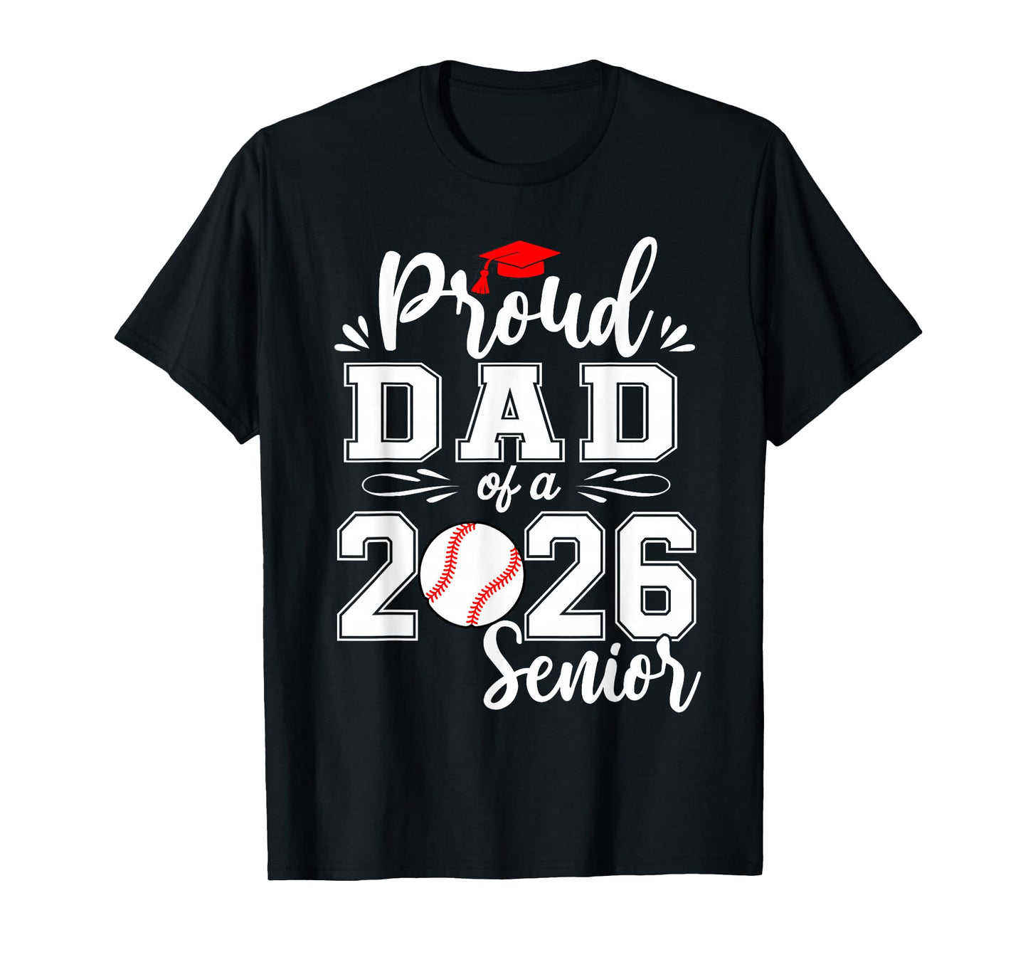 Proud Dad 2026 Senior Baseball T-Shirt - Minimalist Print for Adults - T-Shirt, Sweatshirt, Hoodie
