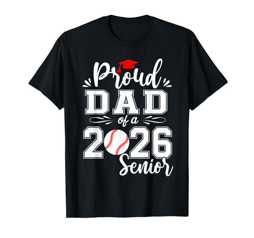 Proud Dad 2026 Senior Baseball T-Shirt - Minimalist Print for Adults - T-Shirt, Sweatshirt, Hoodie