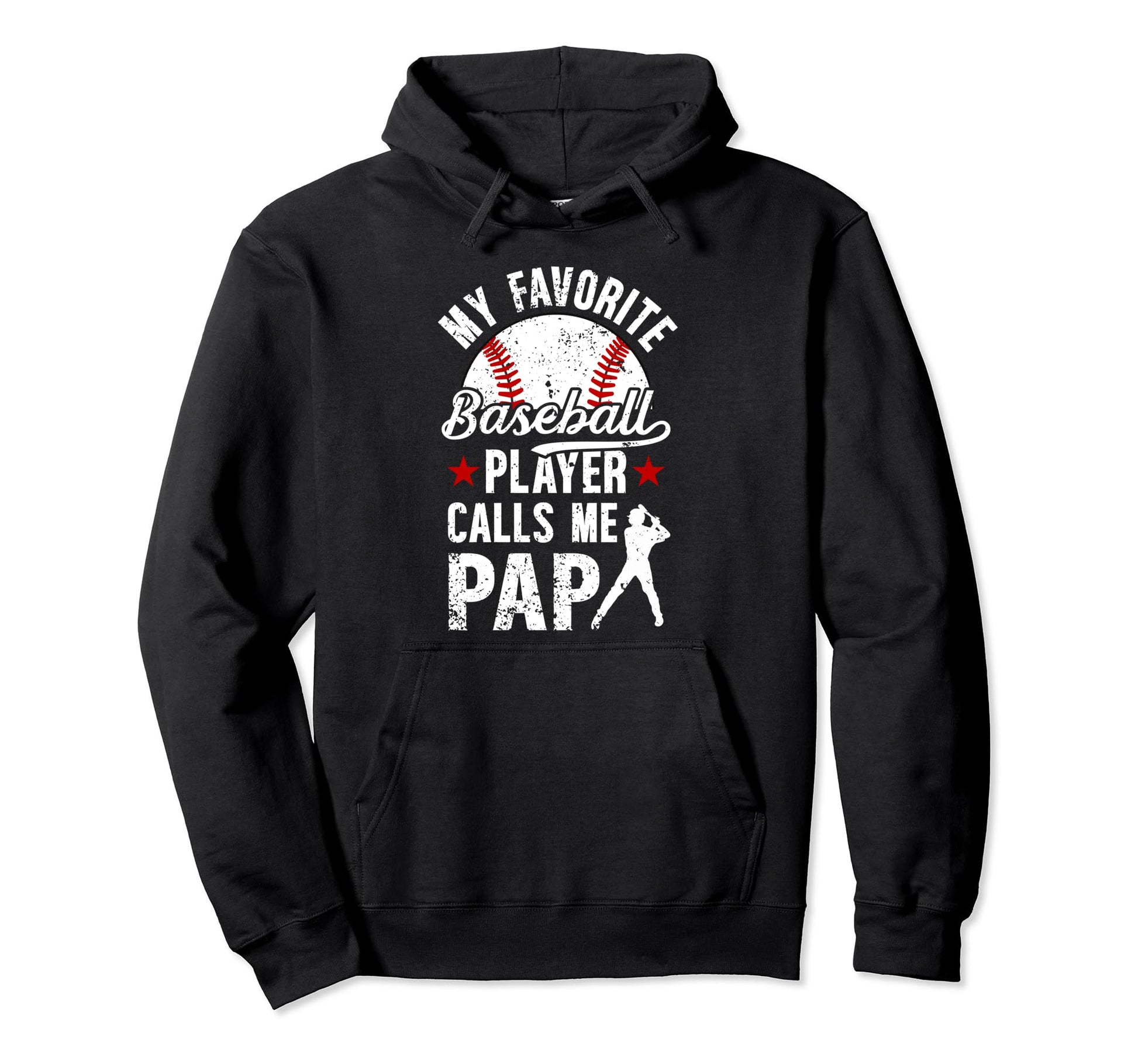 My Favorite Baseball Player Pap Baseball Hoodie - Graphic Print Men Women - T-Shirt, Sweatshirt, Hoodie