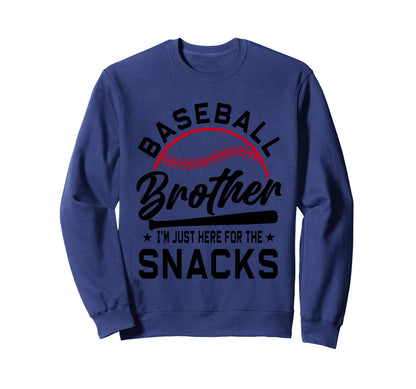 Baseball Brother Im Just Here Sweatshirt - Aesthetic Graphic Men Women - T-Shirt, Sweatshirt, Hoodie