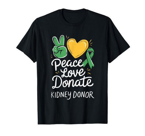 Peace Love Donate Organ Donation T-Shirt - Aesthetic Graphic Men Women - T-Shirt, Sweatshirt, Hoodie