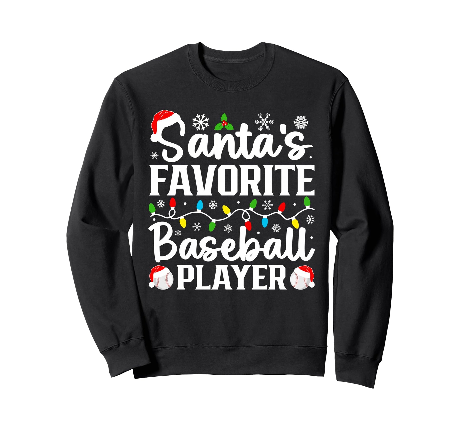 Santas Favorite Baseball Sweatshirt - Casual Everyday Wear for Adults - T-Shirt, Sweatshirt, Hoodie