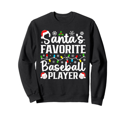 Santas Favorite Baseball Sweatshirt - Casual Everyday Wear for Adults - T-Shirt, Sweatshirt, Hoodie