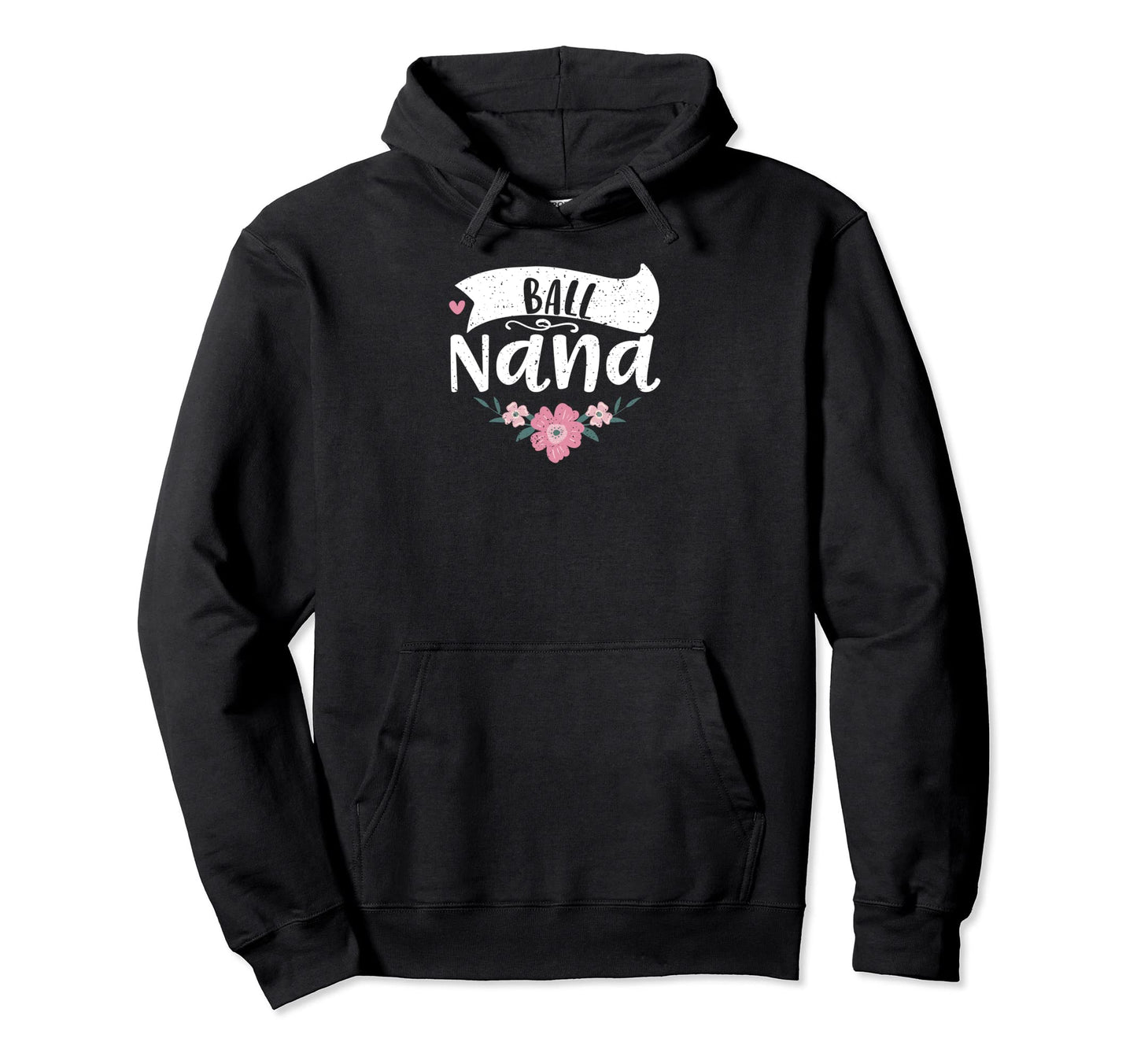 Baseball Softball Heart Ball Nana Hoodie - Streetwear Style Men Women - T-Shirt, Sweatshirt, Hoodie