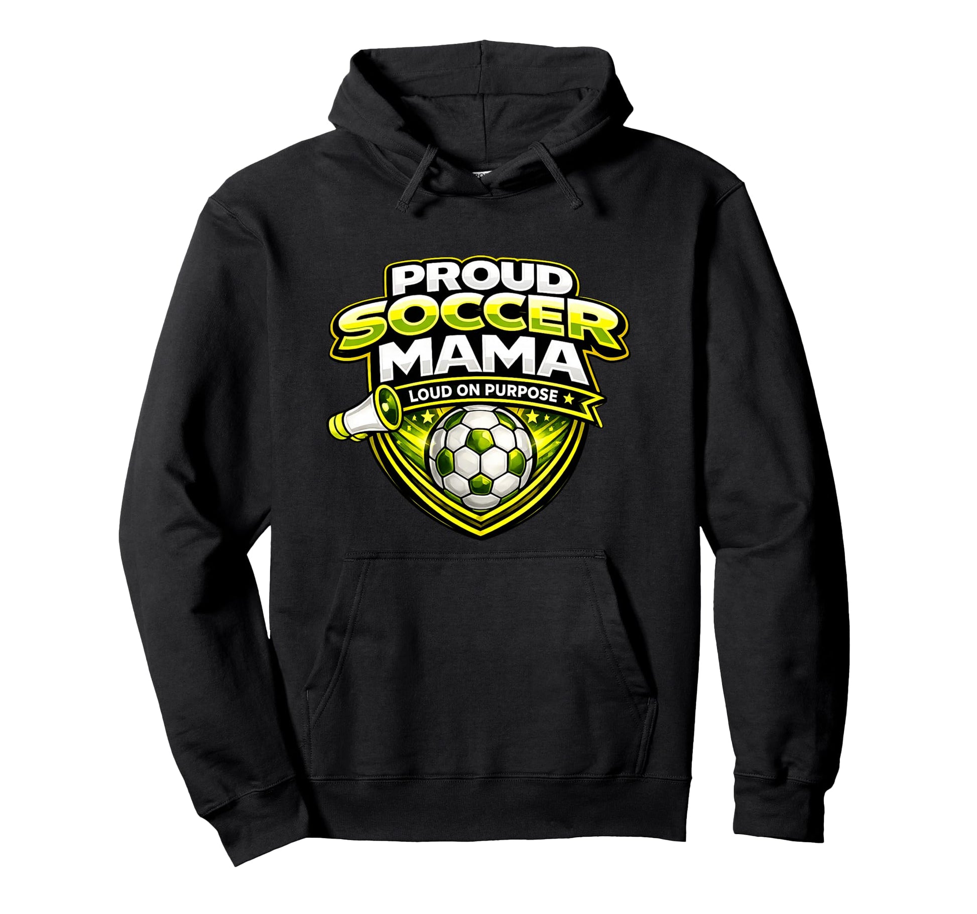 Soccer Mama Funny Proud Loud Game Hoodie - Casual Everyday Wear Men Women - T-Shirt, Sweatshirt, Hoodie
