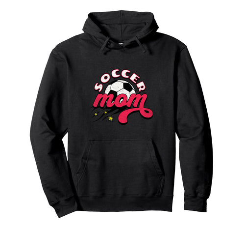 Proud Soccer Mom Game Day And Tournaments Hoodie - Unique Graphic Unisex - T-Shirt, Sweatshirt, Hoodie