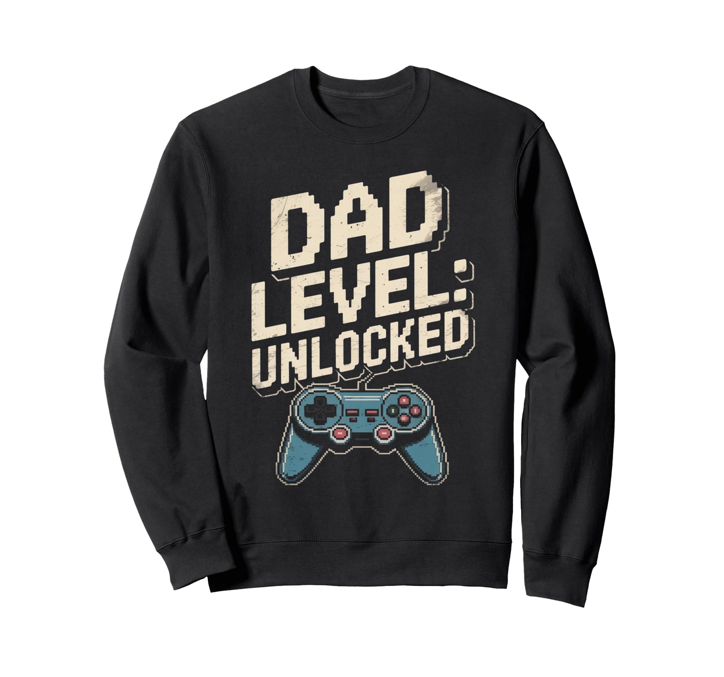 Dad Level Unlocked Gamer Sweatshirt - Casual Everyday Wear for Adults - T-Shirt, Sweatshirt, Hoodie