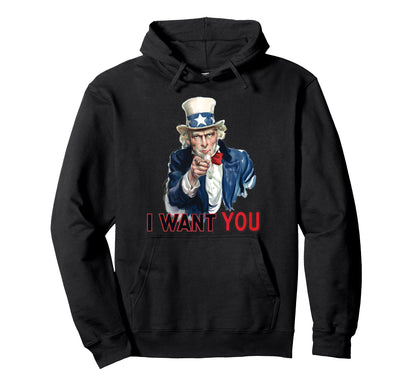 I Want You Uncle Sam Fun Hoodie - Fun Novelty Design for Adults - T-Shirt, Sweatshirt, Hoodie