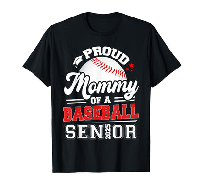 Proud Mommy Baseball Senior 2025 Graduate T-Shirt - Graphic Print Men Women - T-Shirt, Sweatshirt, Hoodie