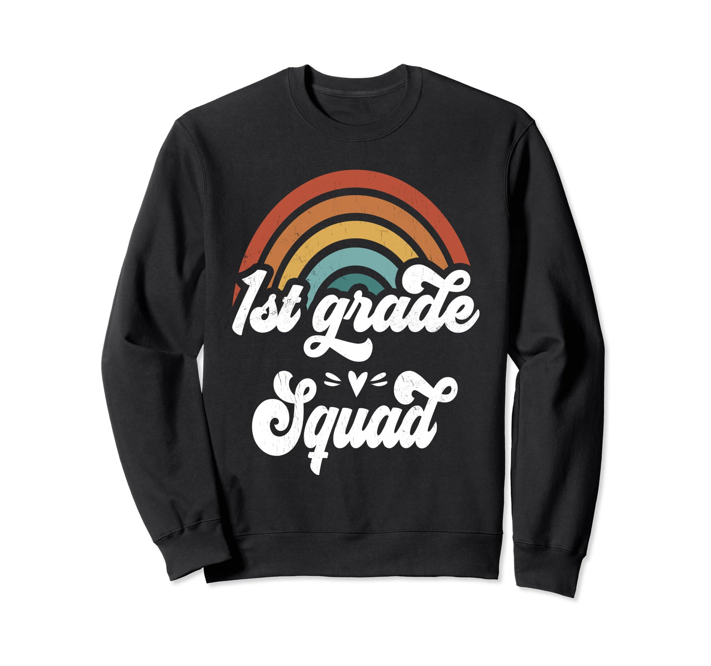 1St Grade Squad Groovy Rainbow Sweatshirt - Trendy Graphic Men Women - T-Shirt, Sweatshirt, Hoodie