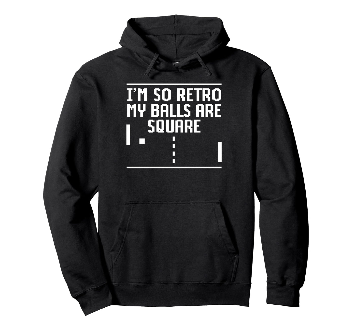 Im So My Balls Are Square Gamer 8 Bit Hoodie - Unique Graphic Men Women - T-Shirt, Sweatshirt, Hoodie