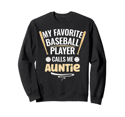 My Favorite Baseball Player Calls Me Sweatshirt - Trendy Graphic Unisex - T-Shirt, Sweatshirt, Hoodie