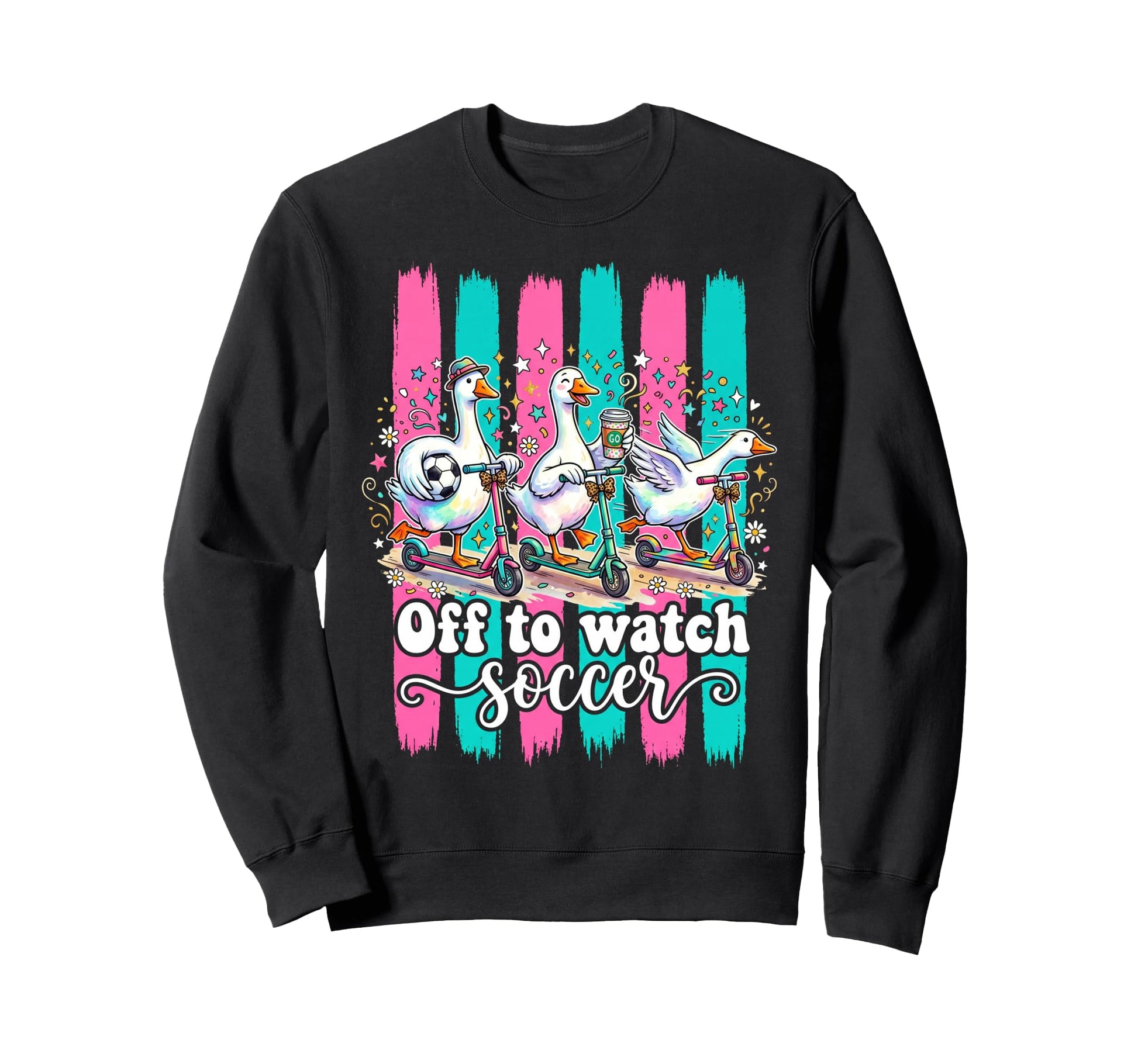 Off To Watch Soccer Silly Goose Sweatshirt - Trendy Graphic Men Women - T-Shirt, Sweatshirt, Hoodie