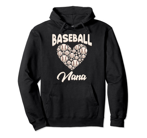 Baseball Nana Funny Birthday Hoodie - Casual Everyday Wear for Adults - T-Shirt, Sweatshirt, Hoodie