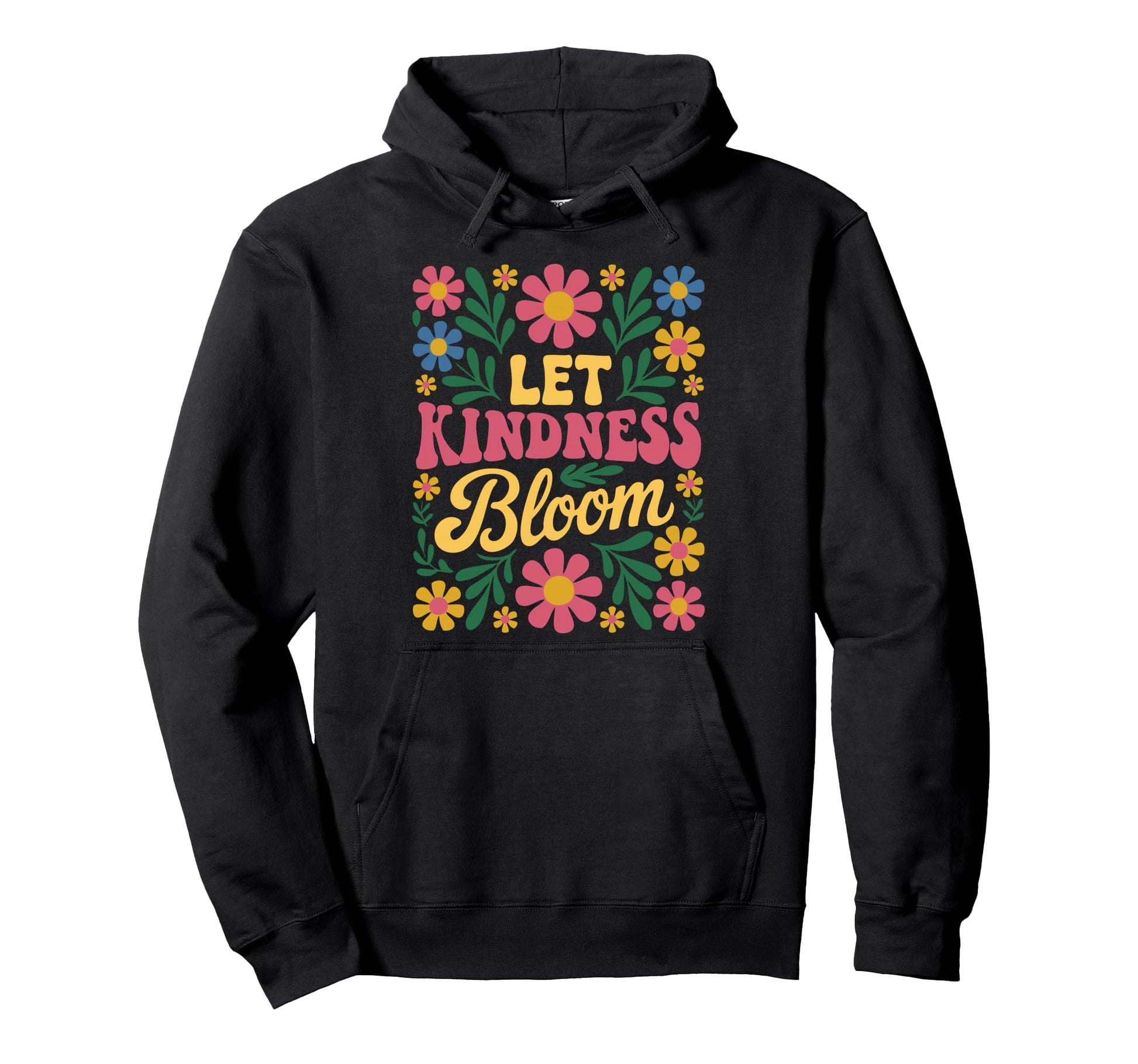 Let Kindness Bloom Boho Matisse Flower Hoodie - Streetwear Style Unisex - T-Shirt, Sweatshirt, Hoodie