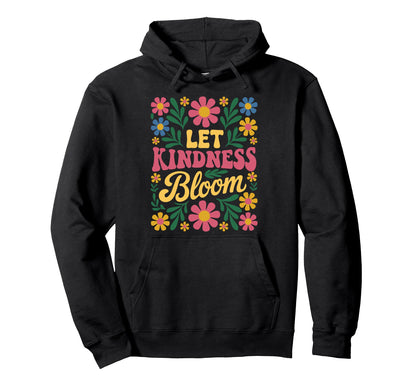 Let Kindness Bloom Boho Matisse Flower Hoodie - Streetwear Style Unisex - T-Shirt, Sweatshirt, Hoodie