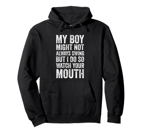 Baseball Mom My Might Not Always Swing Hoodie - Unique Graphic Men Women - T-Shirt, Sweatshirt, Hoodie